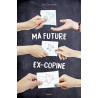 Miranda Mullaly et moi Tome 02: Ma future ex-copine