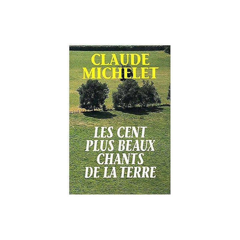 Les cent plus beaux chants de la terre