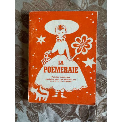La Poèmeraie poésies modernes choisies pour les enfants par Armand...