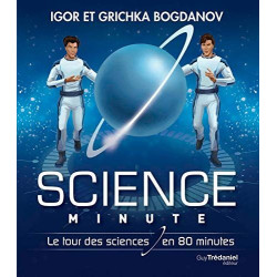 Science Minute Broch - Le tour de la science en 80 minutes