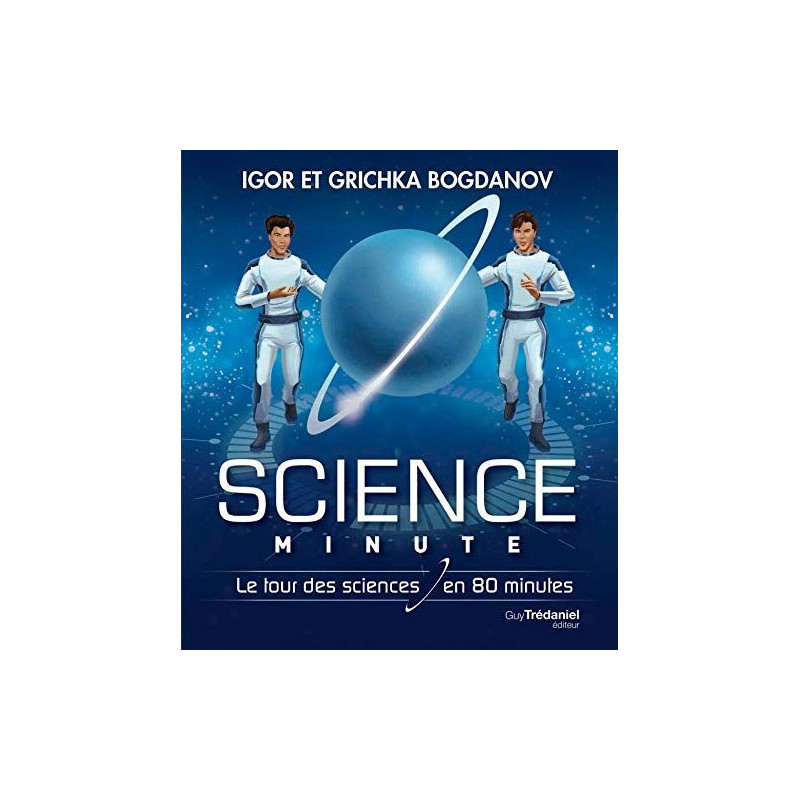Science Minute Broch - Le tour de la science en 80 minutes