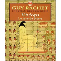 Le Roman des pyramides tome 2 : Kheops le rêve de Pierre