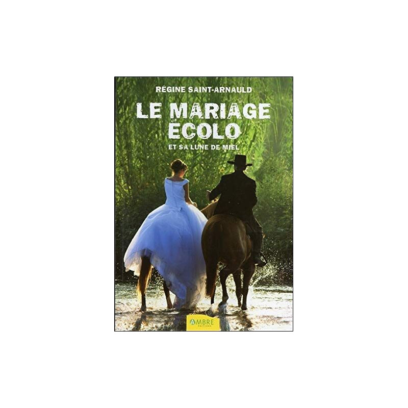Le mariage écolo et sa lune de miel