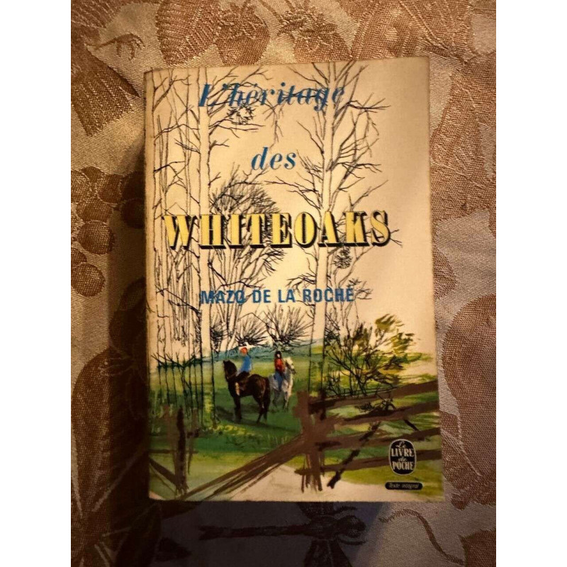 L'heritage des whiteoaks