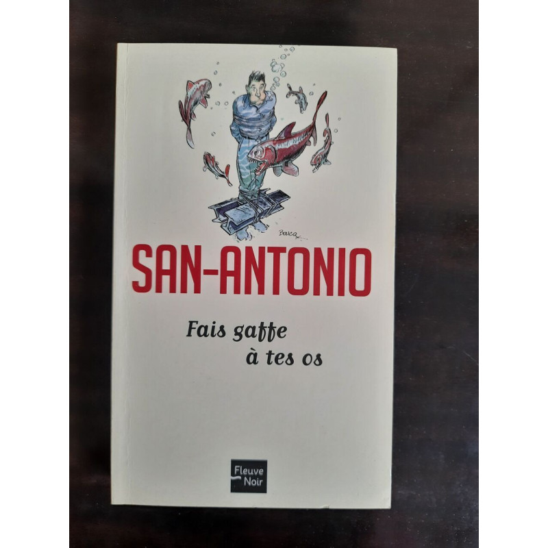 San Antonio - Fais gaffe à tes as