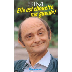 Elle est chouette ma gueule