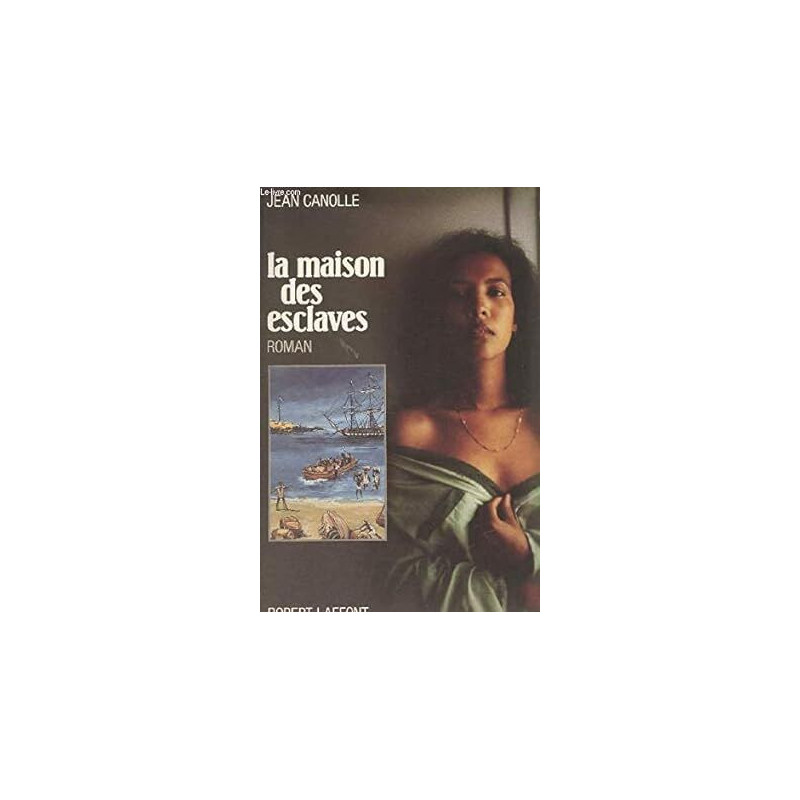 La maison des esclaves