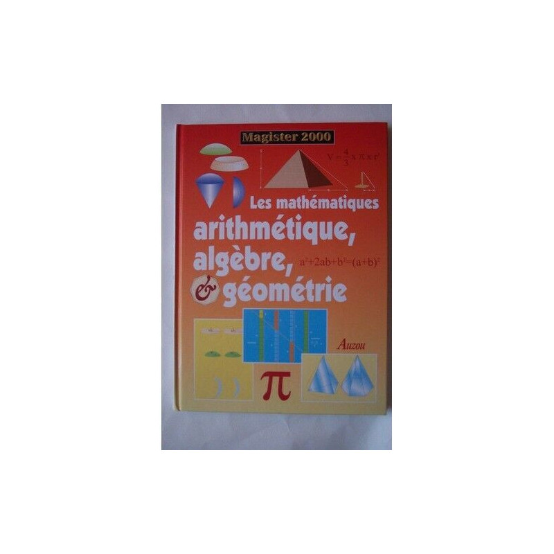Les mathématiques arithmétique algèbre géométrie