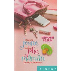 (toujours) jeune (toujours jolie maman