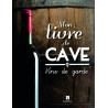 MON LIVRE DE CAVE VINS DE GARDE