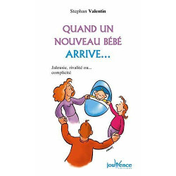 Quand un nouveau bébé arrive... : Jalousie rivalité ou... complicité
