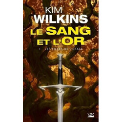 Le Sang et l'Or T1 : Les Filles de l'orage