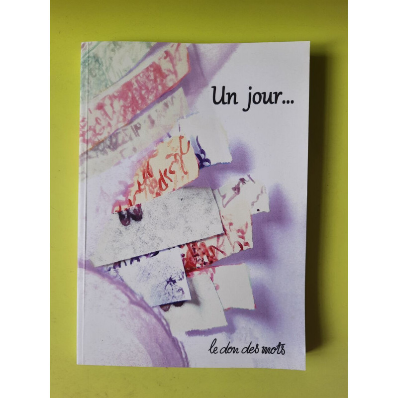 Un jour - le don des mots