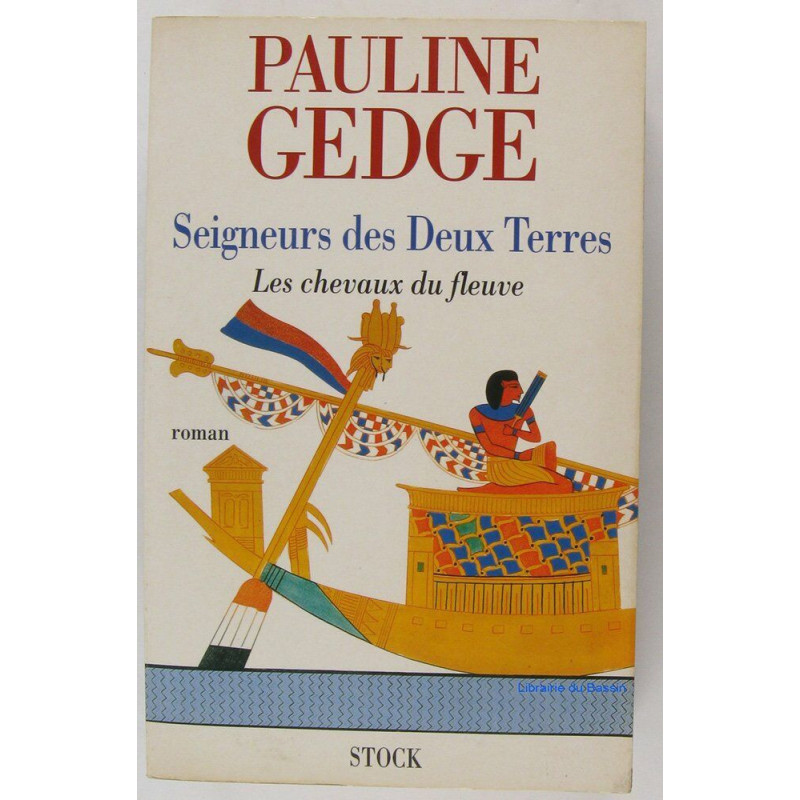 Le Seigneur des deux terres Tome 1 Les Chevaux du fleuve