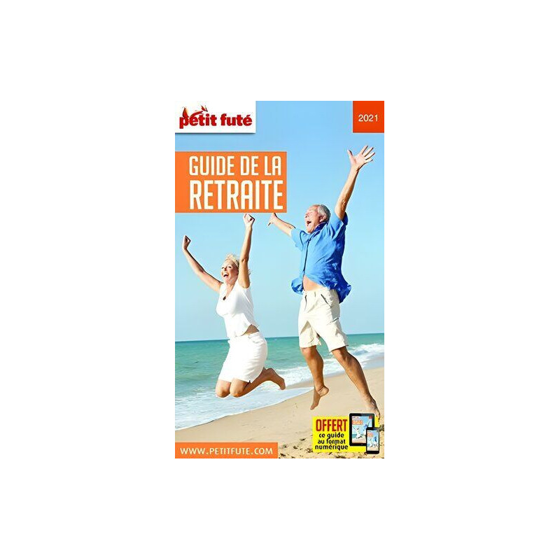 Guide de la Retraite 2021 Petit Futé