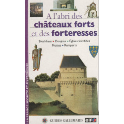 À l'abri des châteaux forts et des forteresses