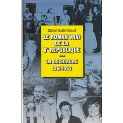 La Déchirure 1961-1962 (Le Roman vrai de la Ve République)