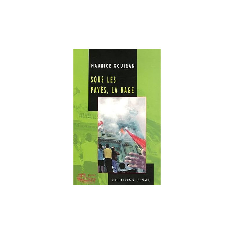 Sous les pavés la rage