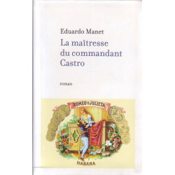 LA MAÎTRESSE DU COMMANDANT Castro