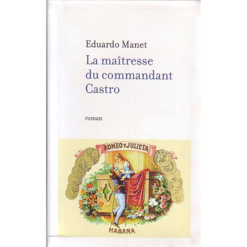 LA MAÎTRESSE DU COMMANDANT Castro