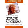 Le sacré au cinéma: Divinité et mystère sur grand écran