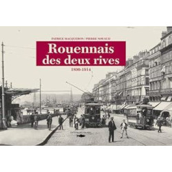 Rouennais des deux rives - 1890-1914