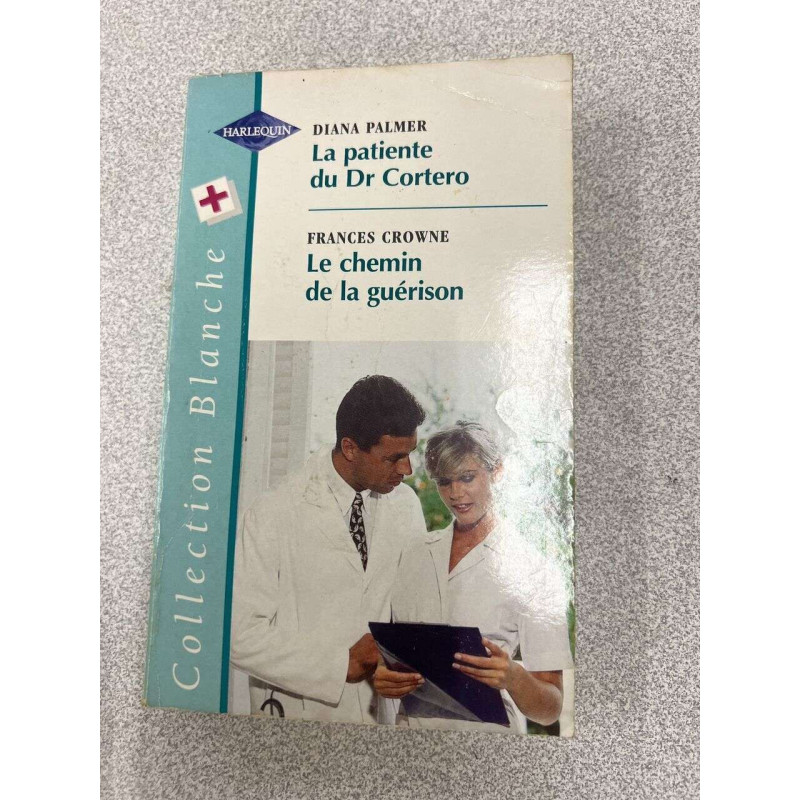 La patiente du Dr Cortero - Le chemin de la guérison
