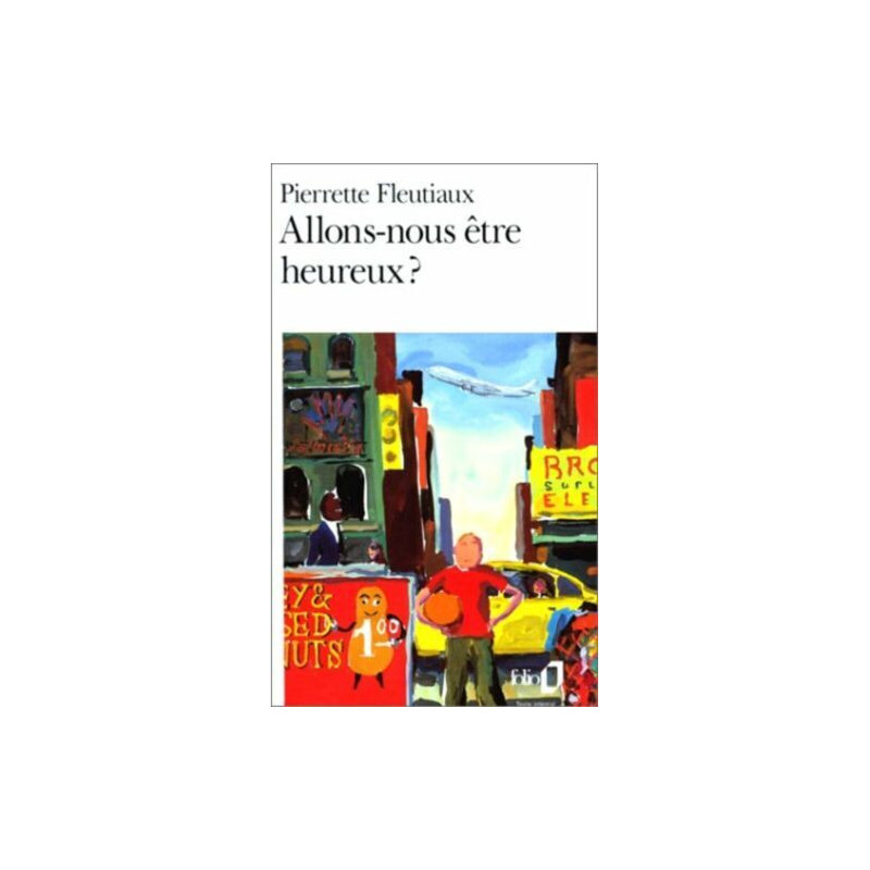 Allons-nous être heureux