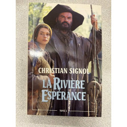 La rivière espérance - Tome 1