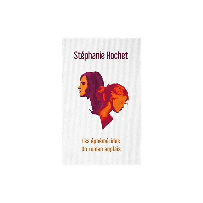 Les éphémérides/un roman anglais