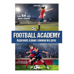 Football Academy: Apprends à jouer comme un pro