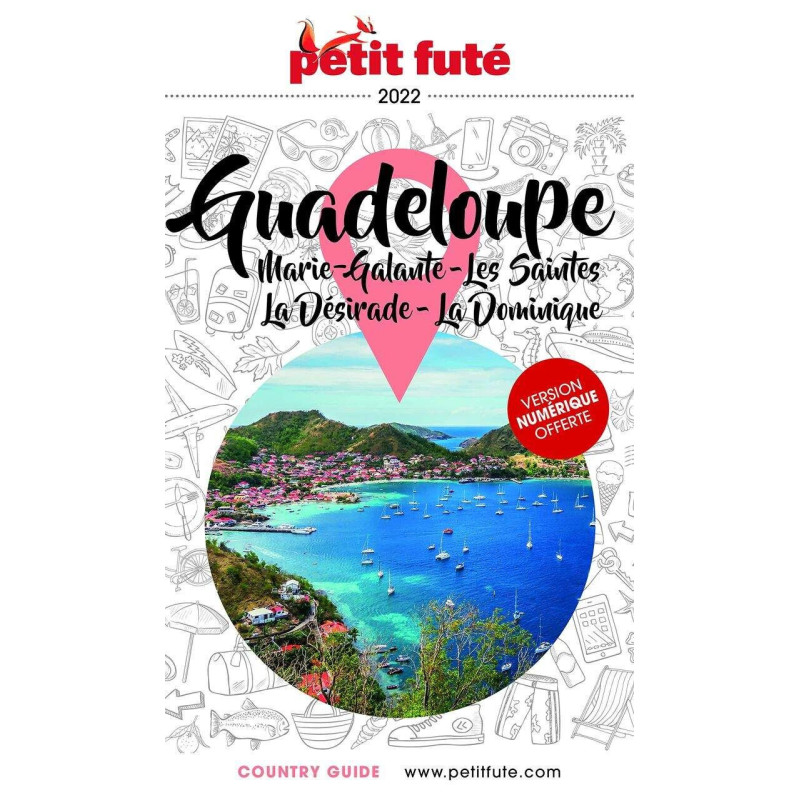 Guide Guadeloupe 2022 Petit Futé: MARIE-GALANTE - LES SAINTES - LA...