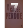 Sept - Tome 2 - Cause perdue
