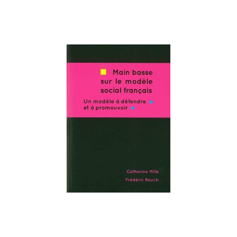 Main basse sur le modèle social français