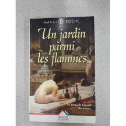 Un jardin parmi les flammes