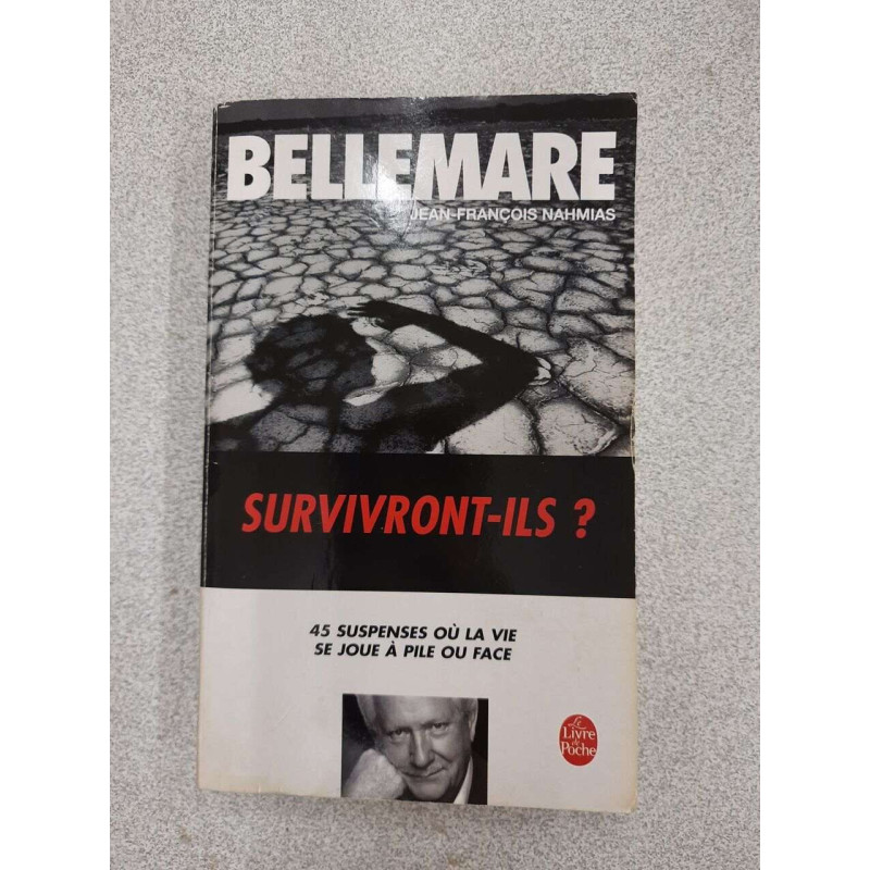 Survivront-ils ? - 45 Suspenses où La Vie Se Joue à Pile Ou Face
