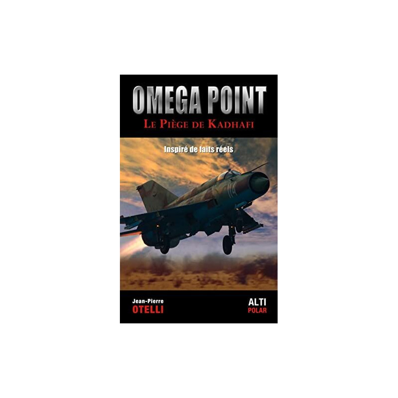 Oméga point - Le piège de Kadhafi