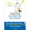 Toutes ne sont pas des anges: Reconnaître les femmes au...