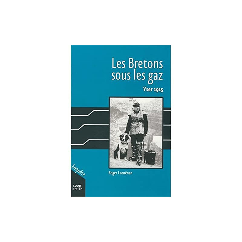 Les bretons sous les gaz - yser 1915
