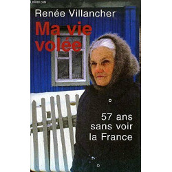 Ma vie volée : 57 ans sans voir la France
