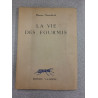 La vie des fourmis