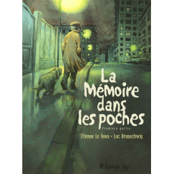 La Mémoire dans les poches Tome 1 :: Première partie