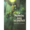La Mémoire dans les poches Tome 1 :: Première partie