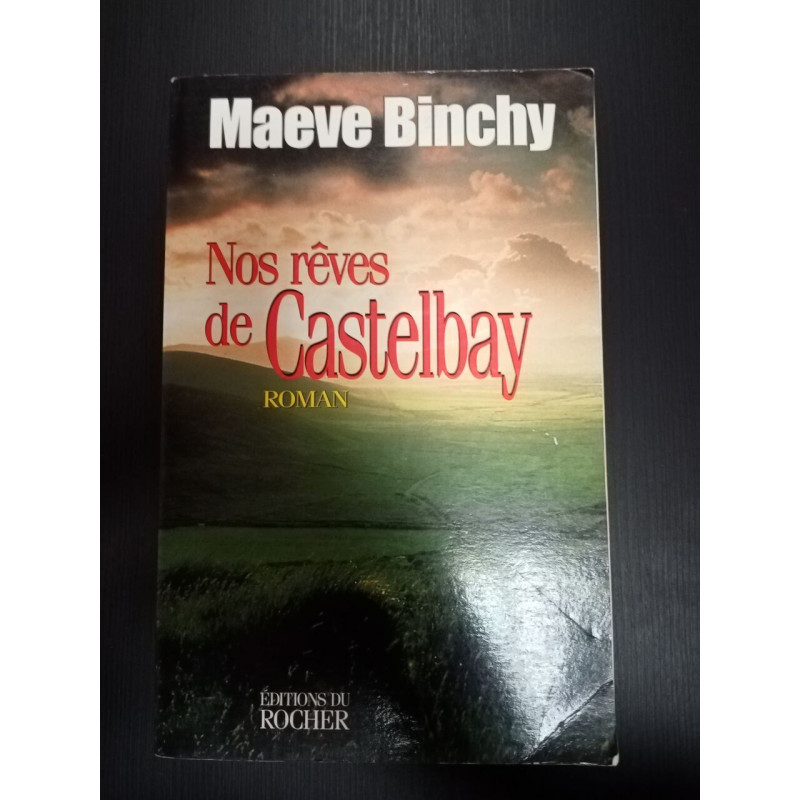 Nos rêves de Castelbay