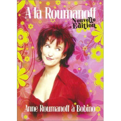 Anne Roumanoff : A la Roumanoff (Nouvelle édition)