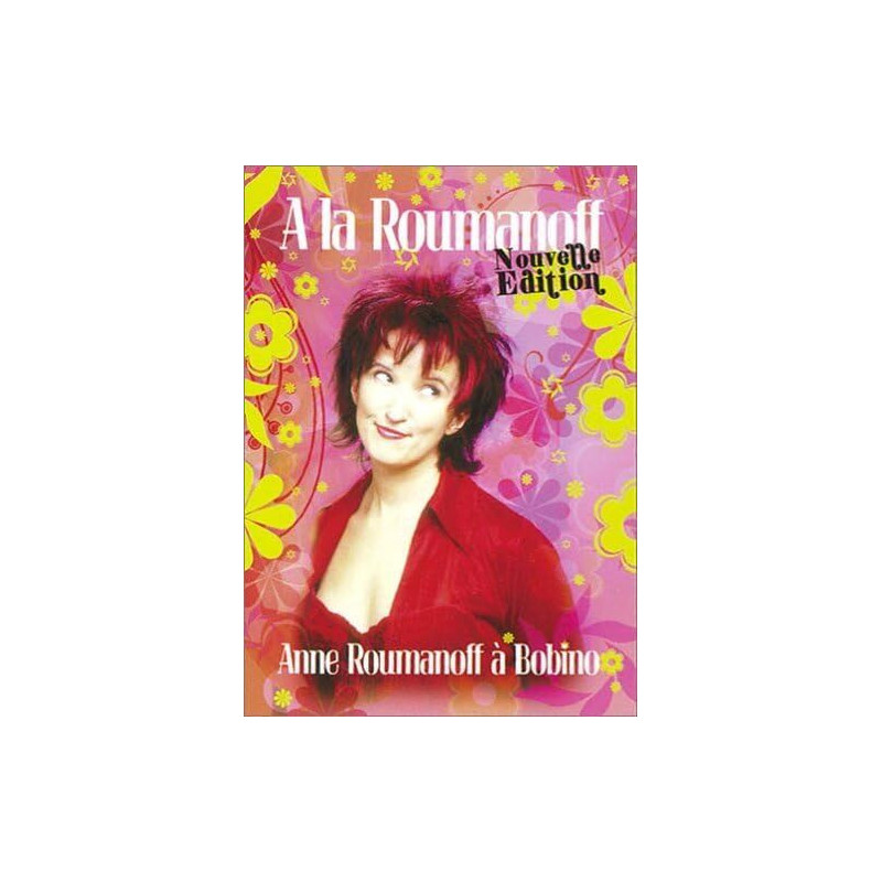Anne Roumanoff : A la Roumanoff (Nouvelle édition)