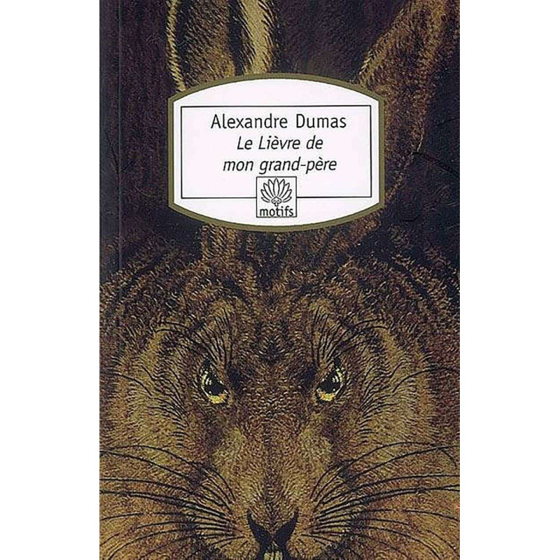Le lievre de mon grand-pere: Suivi des Chasses du comte de Foix