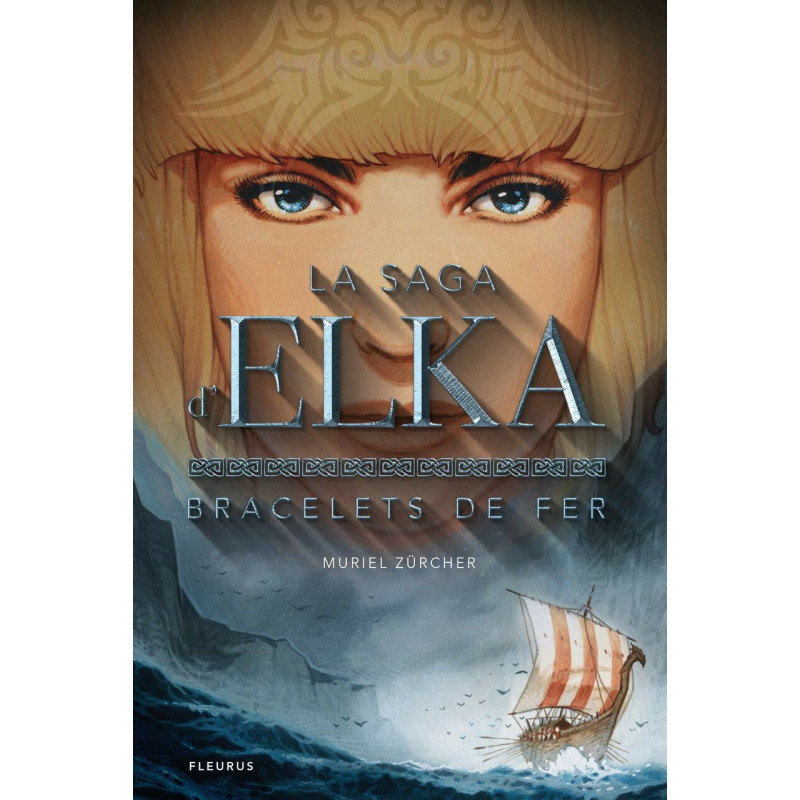 La saga d'Elka Tome 1 : Bracelets de fer
