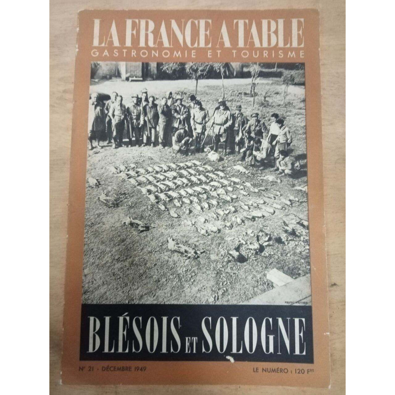 La France a table. Blésois et Sologne N.21 - Décembre 1946