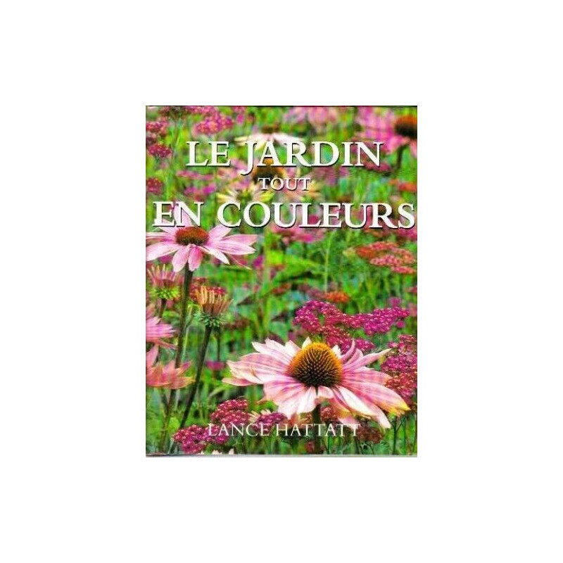 Le jardin tout en couleur